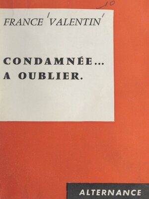 cover image of Condamnée à oublier
